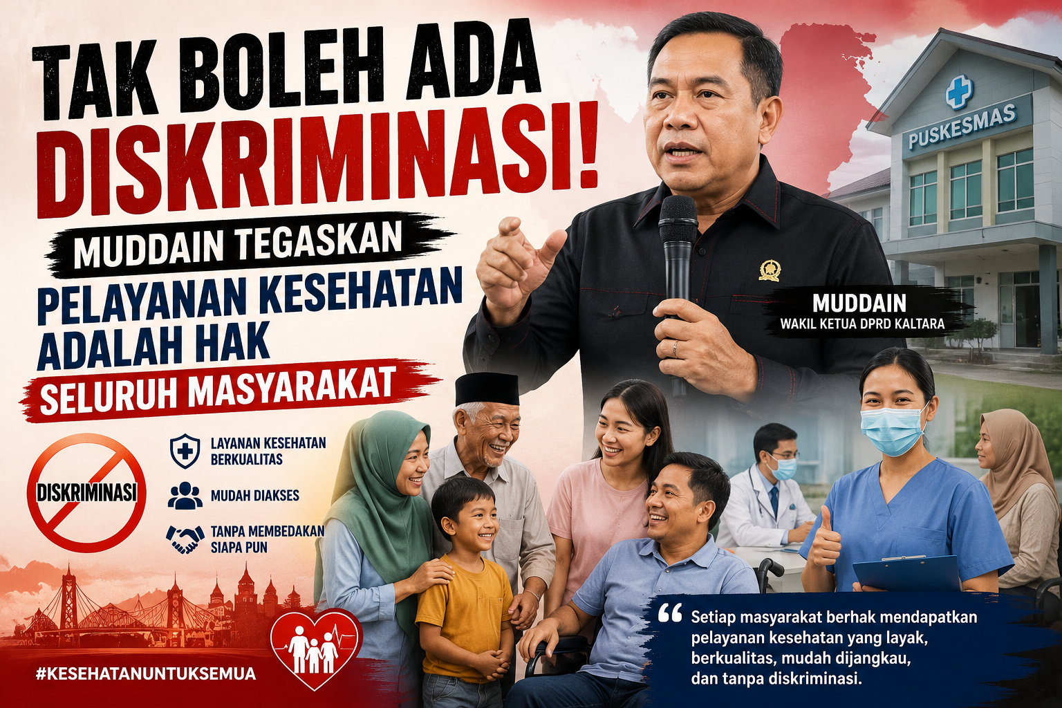 Tak Boleh Ada Diskriminasi! Muddain Tegaskan Pelayanan Kesehatan adalah Hak Seluruh Masyarakat